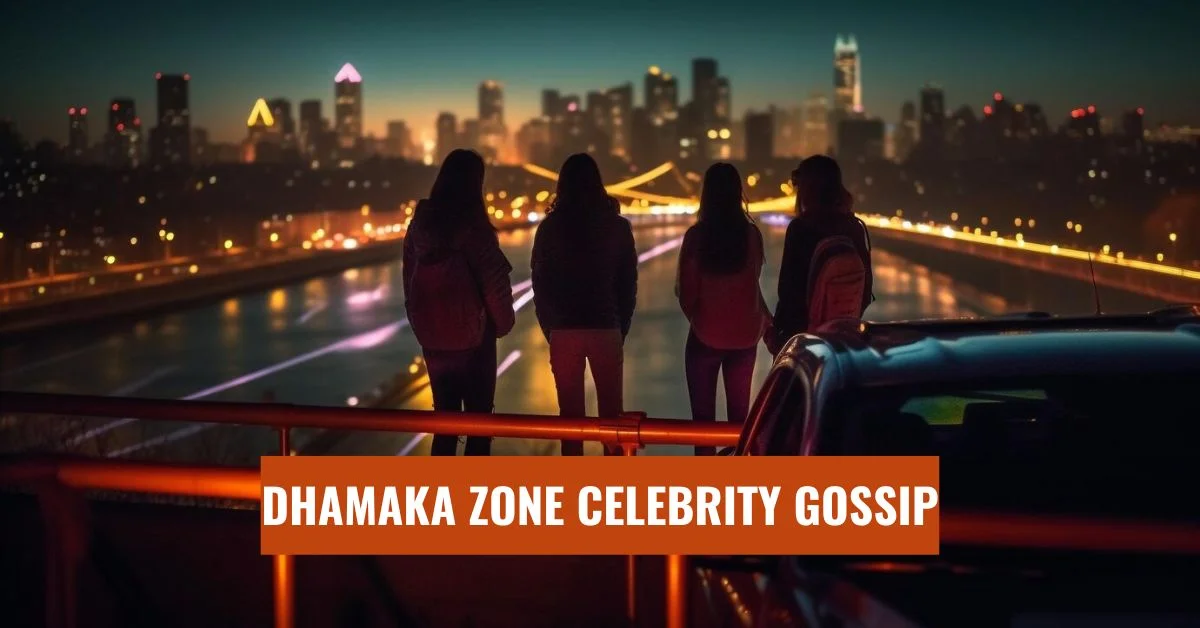 dhamaka zone celebrity gossip